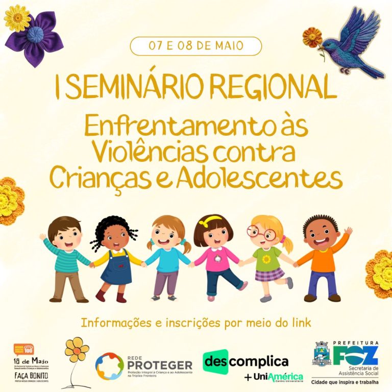 Foz do Iguaçu mobiliza cidade contra violência e trabalho infantil em maio
